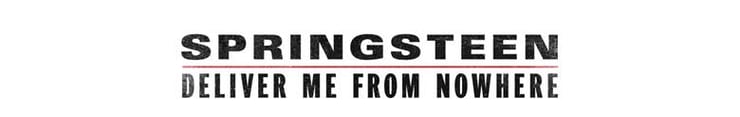 Springsteen : Deliver Me From Nowhere